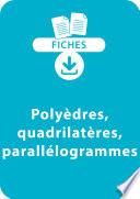 Télécharger le livre libro Géométrie Cm1 : Polyèdres, Quadrilatères, Parallélogrammes